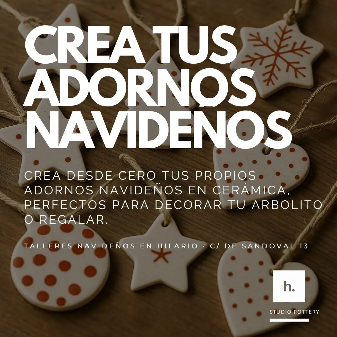Crea tus adornos navideños. - Hilario Studio Pottery
