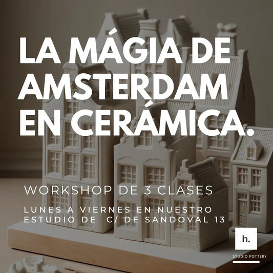 La mágia de Amsterdam en cerámica. - Hilario Studio Pottery 